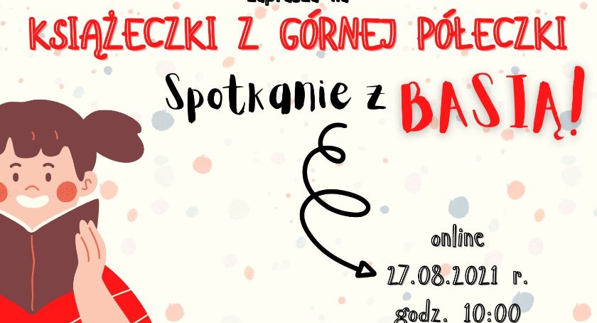 Chcecie spotkać się z Basią?