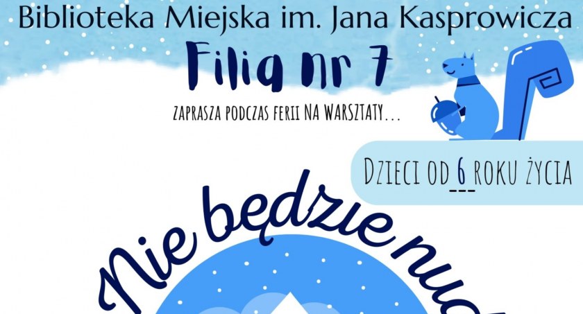 Nie będzie nudy z biblioteką! - warsztaty w Filii nr 7