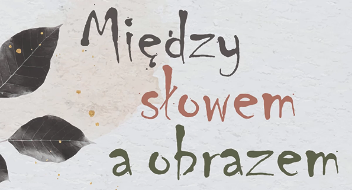 Spotkania, Między słowem obrazem - zdjęcie, fotografia