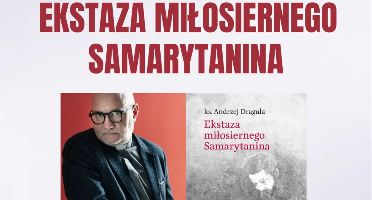 Spotkania, Ekstaza miłosiernego Samarytanina spotkanie Andrzejem Dragułą - zdjęcie, fotografia