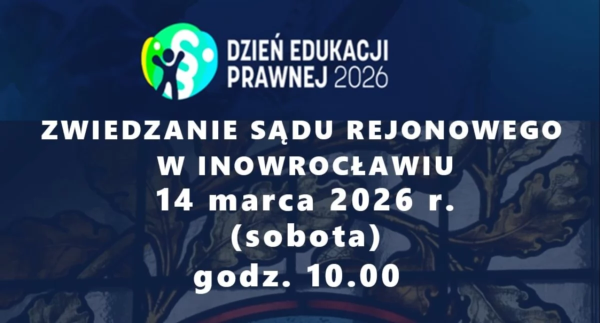 Społeczeństwo2, Dzień Edukacji Prawnej Odkryj tajemnice inowrocławskiego sądu - zdjęcie, fotografia