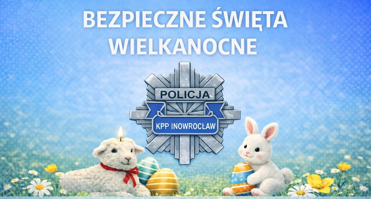 Komunikaty Policja, Bezpieczne Święta Wielkanocne - zdjęcie, fotografia