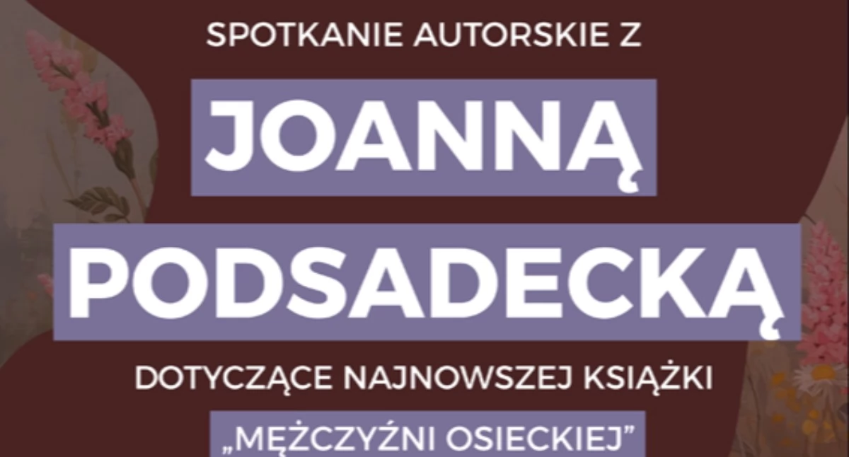 Książki, Spotkanie autorskie Joanną Podsadecką - zdjęcie, fotografia