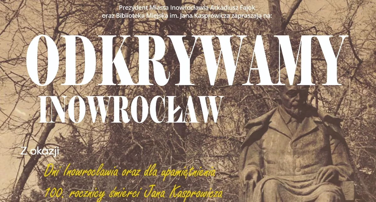 Społeczeństwo2, Odkrywamy Inowrocław! - zdjęcie, fotografia
