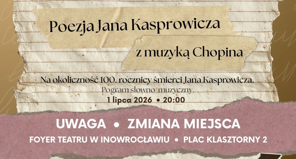 Poezja, Uwaga! Zmiana miejsca dzisiejszego wydarzenia Poezja Kasprowicza - zdjęcie, fotografia