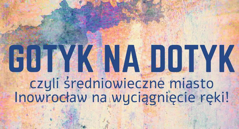 Gotyk na dotyk
