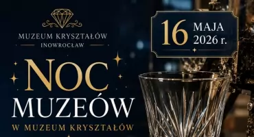 Magiczny blask w Inowrocławiu: Noc Muzeów w Muzeum Kryształów