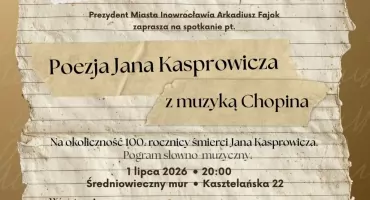Poezja Jana Kasprowicza z muzyką Chopina – Wyjątkowy wieczór w Inowrocławiu
