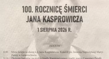 Setna rocznica śmierci Jana Kasprowicza. Uroczyste obchody w Powiecie Inowrocławskim